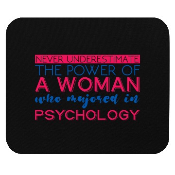 Discover The Power Of A Woman Who Majored In Psychology 4 Mouse Pads