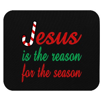 Discover Jesus Is The Reason For The Season Mouse Pads