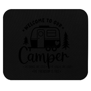 Discover Welcome To Our Camper Mouse Pads