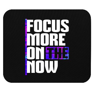 Discover Focus more on the now cool inspiration quote Mouse Pads