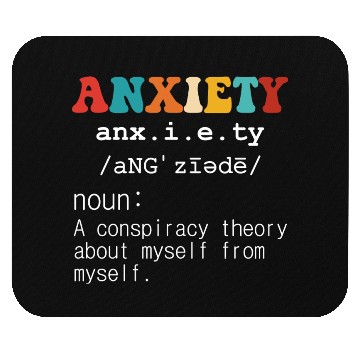 Discover Anxiety A Conspiracy Theory About Myself From Myse Mouse Pads