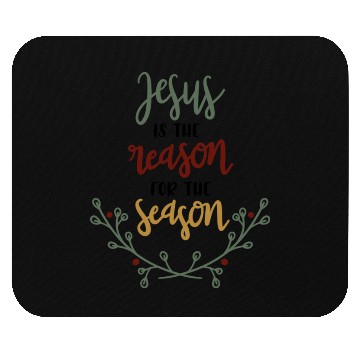 Discover Jesus Is The Reason For The Season Mouse Pads
