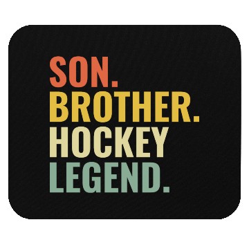 Discover Son Brother Hockey Legend Mouse Pads