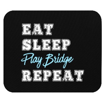 Discover Funny Play Bridge Card Game Eat Sleep Repeat Mouse Pads