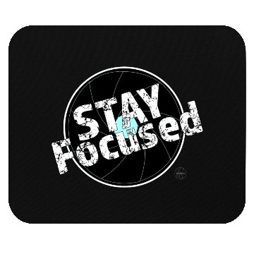 Discover Stay Focused Photography Merch Mouse Pads