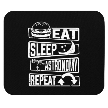 Discover Eat Sleep Astronomy Repeat Cosmologist Astronomer Mouse Pads
