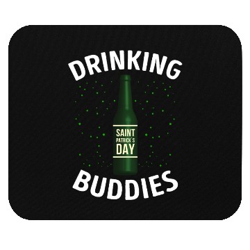 Discover Drinking Buddies Saint Patricks Day Mouse Pads