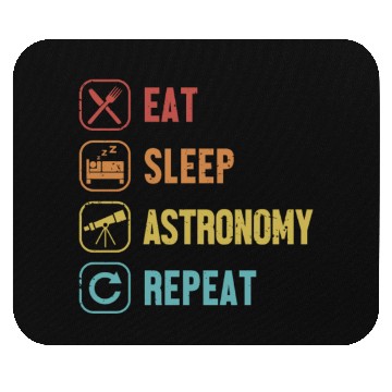 Discover Eat Sleep Astronomy Repeat Cosmologist Astronomer Mouse Pads