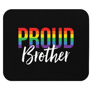 Discover Proud Brother Mouse Pads