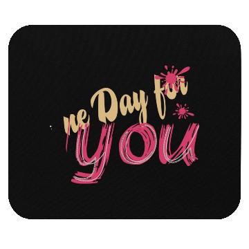 Discover A new day for you Mouse Pads