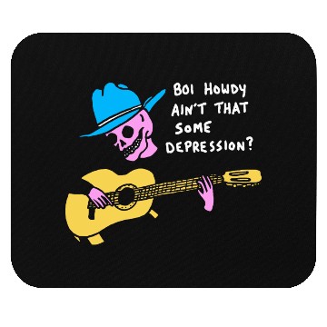 Discover Boi Howdy Ain't That Some Depression? Apparel Mouse Pads