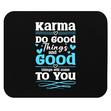 Discover Karma Positive Sarcasm Mouse Pads