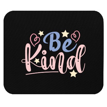 Discover Be Kind hearts and stars, Cool sayings, Kindness Mouse Pads