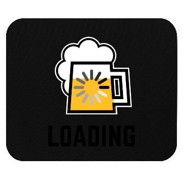 Discover Beer Loading (Drinking In Progress / Positive / |) Mouse Pads