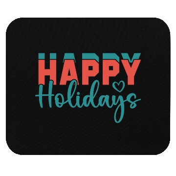 Discover Happy Holidays Mouse Pads