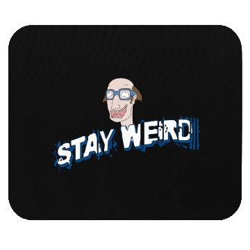 Discover Stay weird Mouse Pads