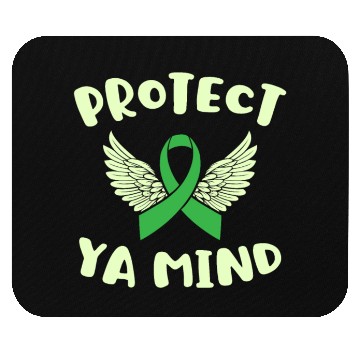 Discover Protect Ya Mind Mental Health Awareness Depression Mouse Pads