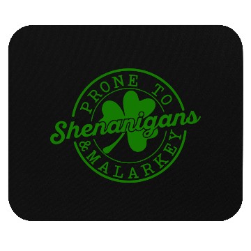 Discover Prone Shenanigans Malarke Mouse Pads