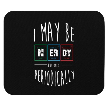 Discover Funny Nerd Science Chemistry Nerdy Periodic Table Mouse Pads