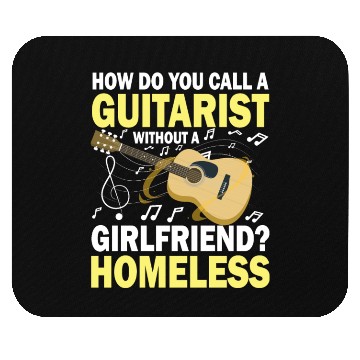 Discover Guitarist Without A Girlfriend Homeless Mouse Pads