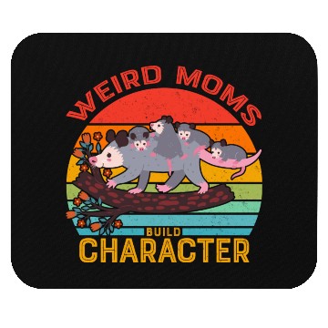 Discover Weird Moms Build Character Opossum Mouse Pads