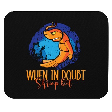 Discover When In Doubt Shrimp Out Bjj Jiu Jitsu Pun Mouse Pads
