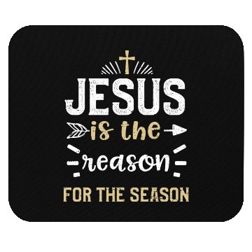 Discover Jesus is the reason for the season Mouse Pads