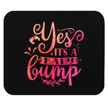 Discover Yes it s a baby bump Mouse Pads