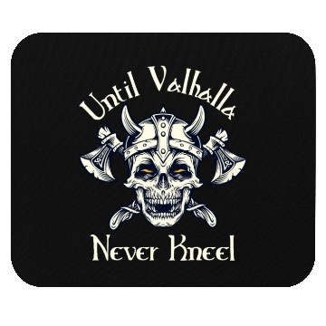 Discover Until Valhalla - Never Kneel Mouse Pads