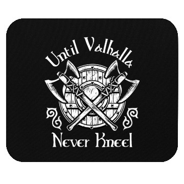 Discover Until Valhalla - Never Kneel Mouse Pads