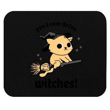 Discover Yes I Can Drive Witches Mouse Pads