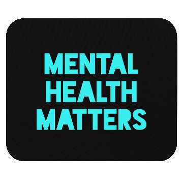 Discover Mental Health Matters Mouse Pads