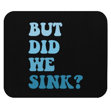 Discover But Did We Sink Vintage Flatboat Pontoon Captain Mouse Pads