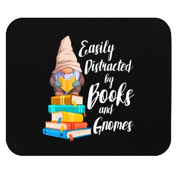 Discover Garden Gnome Easily Distracted By Books Gnomes Bo Mouse Pads