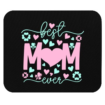 Discover Best Mom Ever mother's day gift Mouse Pads