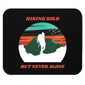 Discover Hiking Solo But Never Alone Mouse Pads