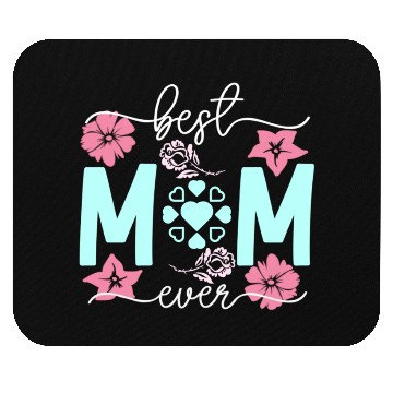 Discover Best mom ever Mouse Pads