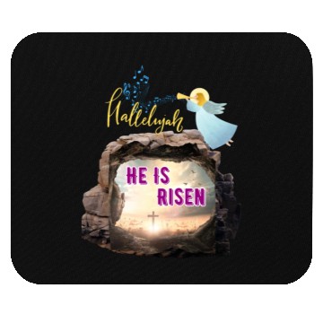 Discover He Is Risen- Hallelujah Mouse Pads