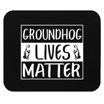 Discover Groundhog Lives Matter Funny Woodchuck Mouse Pads