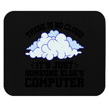 Discover There Is No Cloud 10 Mouse Pads