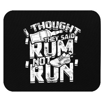 Discover I thought they said 'rum', not 'run' - Jogging Mouse Pads