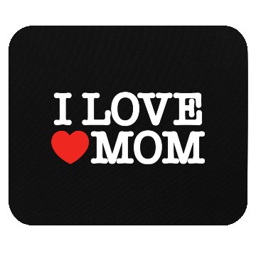 Discover I love mom (dark) Mouse Pads