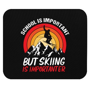 Discover School Is Important But Skiing Mountain Alps Skier Mouse Pads