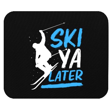 Discover Funny Skiing Winter Vacation Ski Ya Later Mouse Pads