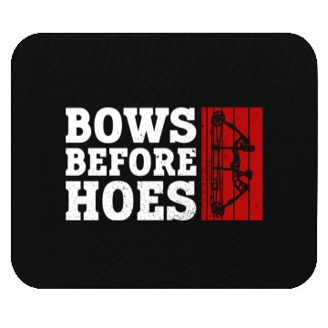 Discover Bows Before Hoes Archery Bow Archer Mouse Pads