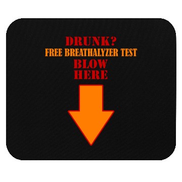 Discover Drunk Free breathalyzer test blow here down arrow Mouse Pads