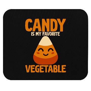 Discover Candy Is My Favorite Vegetable Mouse Pads