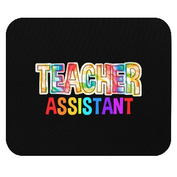 Discover Teacher Assistant Tie Dye Back To School Mouse Pads