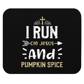 Discover I Run On Jesus And Pumpkin Spice Mouse Pads