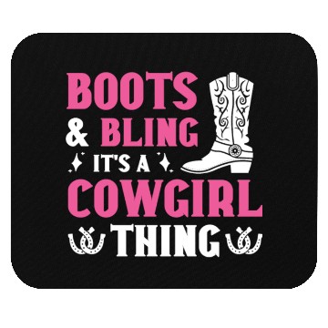 Discover Boots And Bling It's A Cowgirl Thing Mouse Pads